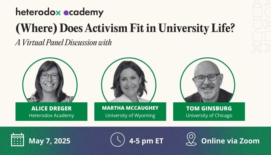 Heterodox (Where) Does Activism Fit in University Life? — Heterodox Academy